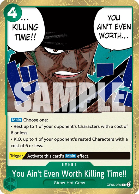 You Ain't Even Worth Killing Time!! OP06-039